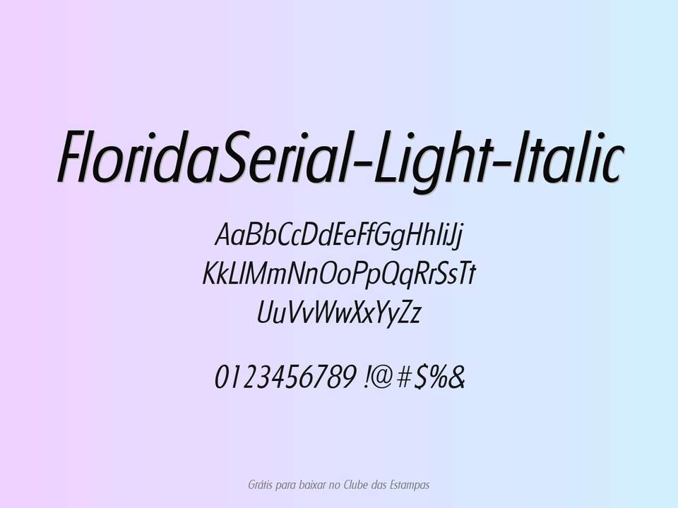 Fonte Floridaserial Light Italic Grátis Para Baixar