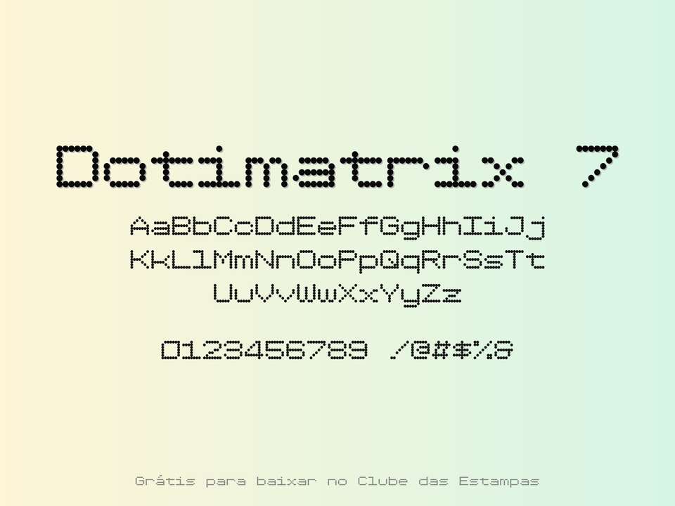 Fonte Dotimatrix 7 Grátis Para Baixar