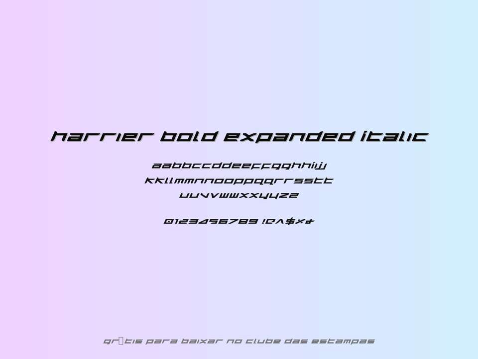 Fonte Harrier Bold Expanded Italic Grátis Para Baixar