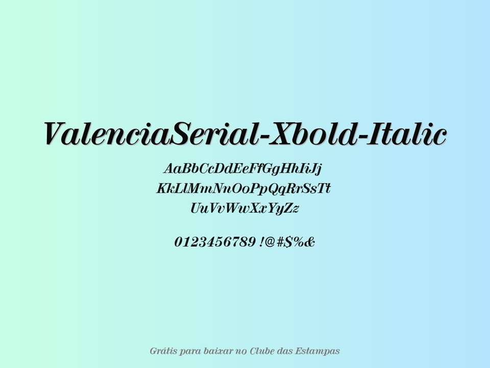 Fonte Valenciaserial Xbold Italic Grátis Para Baixar