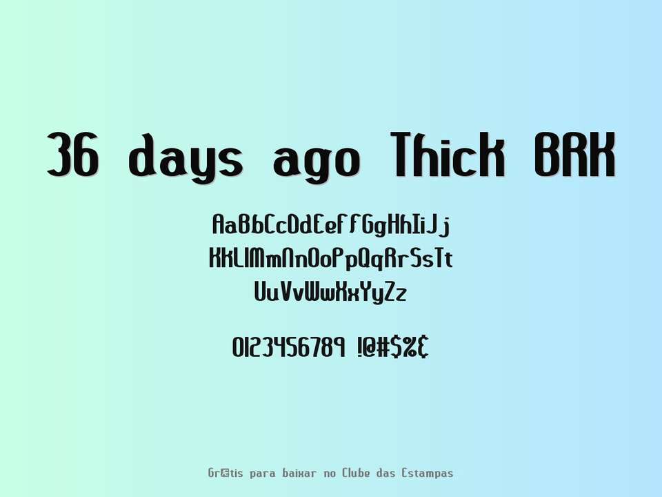 Fonte 36 Days Ago Thick Brk Grátis Para Baixar