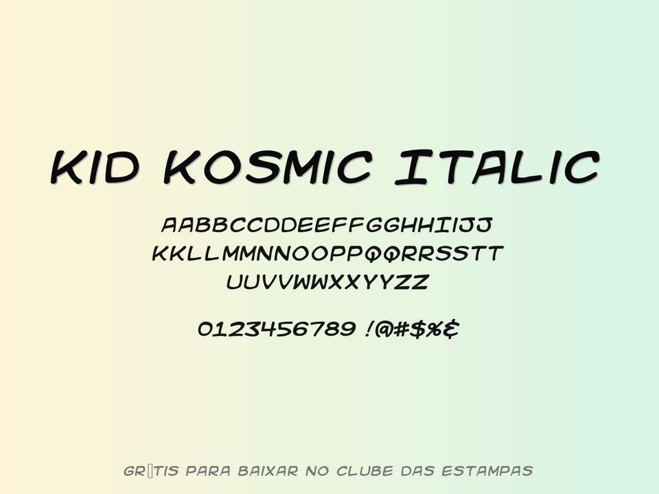 Fonte Kid Kosmic Italic Grátis Para Baixar
