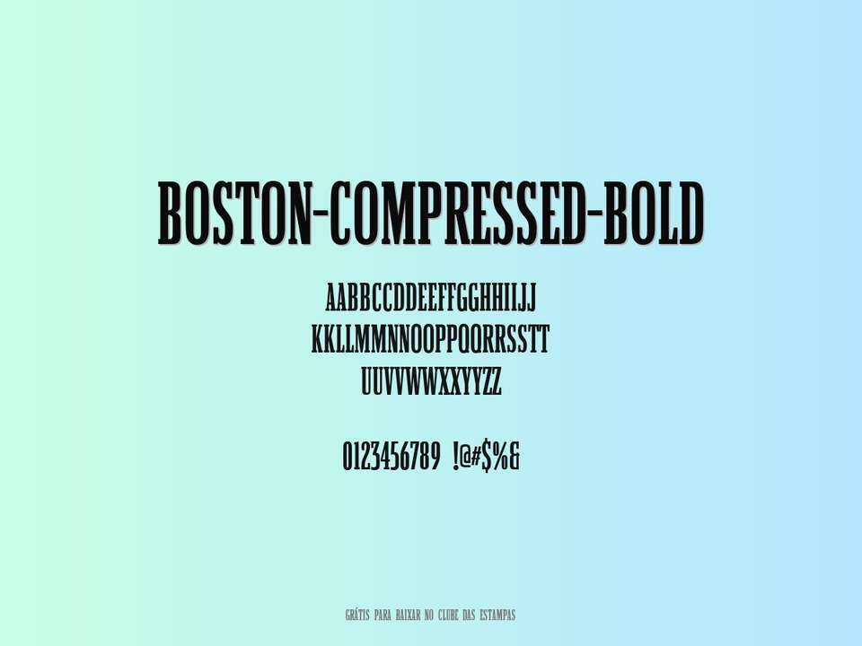 Fonte Boston Compressed Bold Grátis Para Baixar