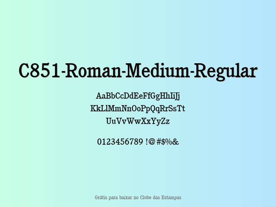 Fonte C851 Roman Medium Regular Grátis Para Baixar