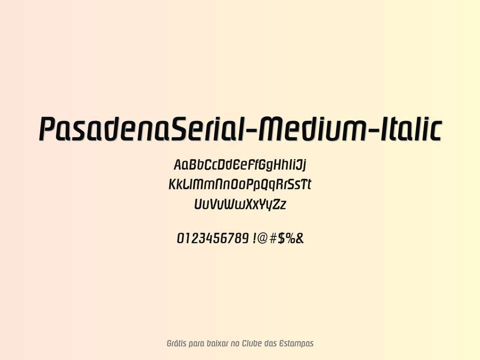 Fonte Pasadenaserial Medium Italic Grátis Para Baixar