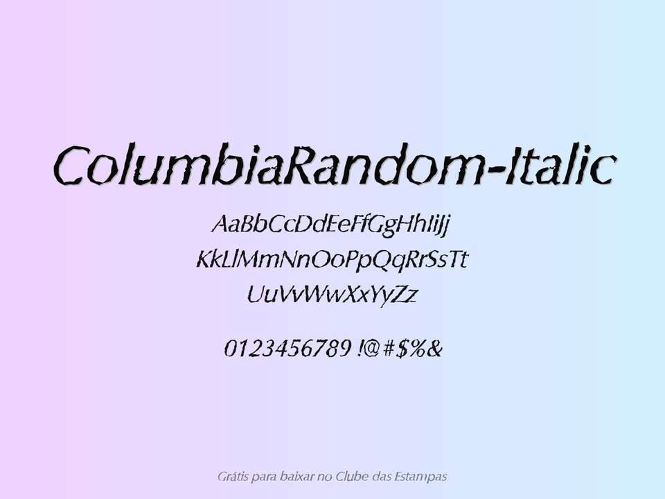 Fonte Columbiarandom Italic Grátis Para Baixar