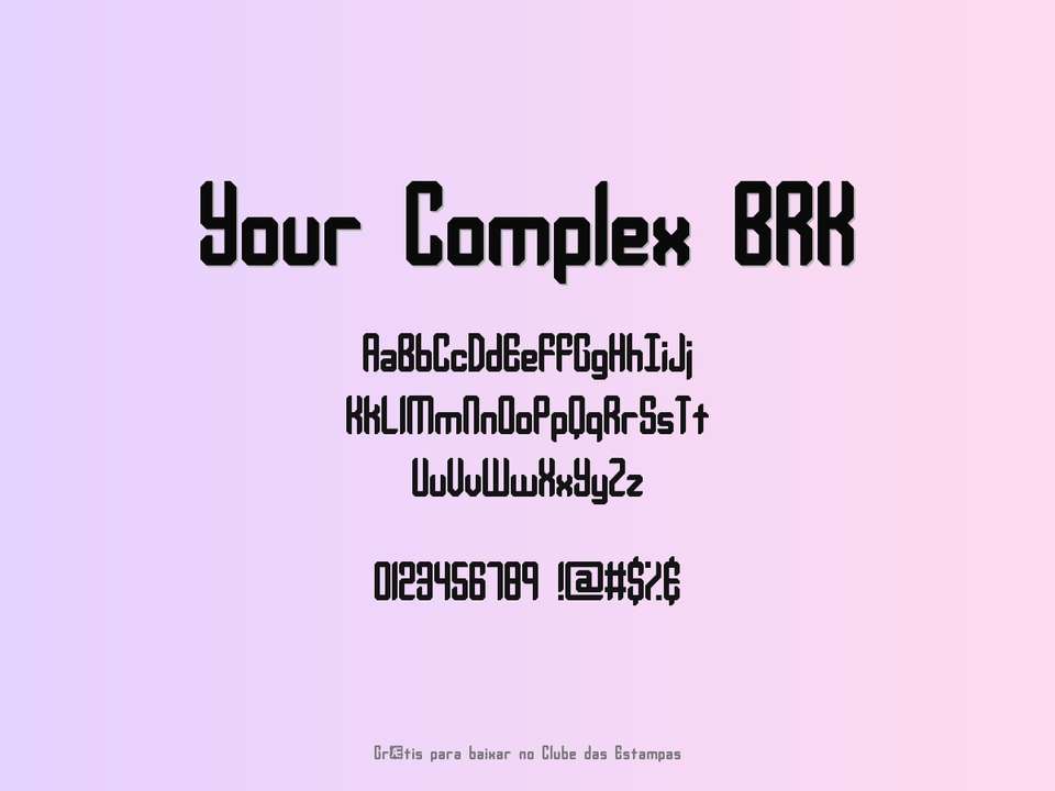 Fonte Your Complex Brk Grátis Para Baixar