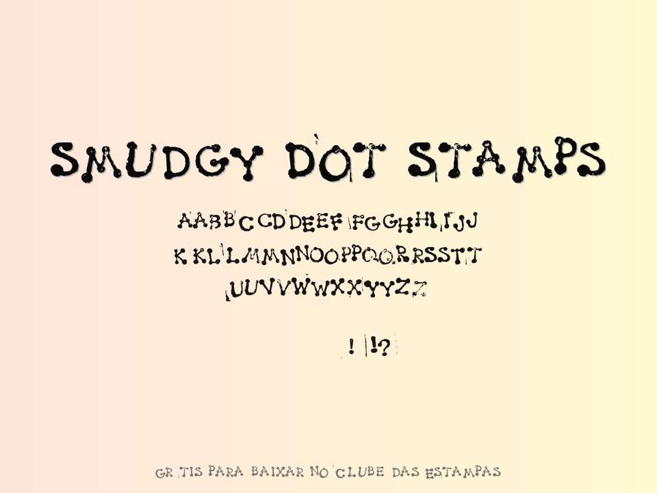 Fonte Smudgy Dot Stamps Grátis Para Baixar