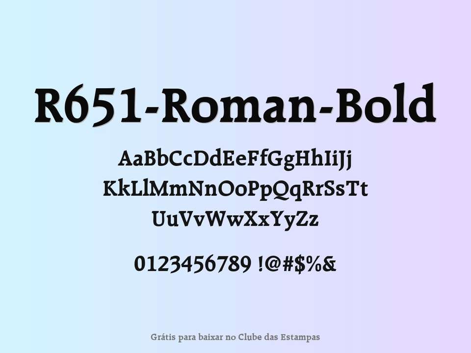 Fonte R651 Roman Bold Grátis Para Baixar