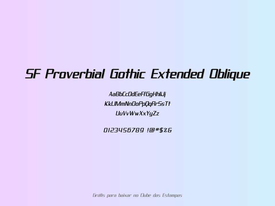 Fonte Sf Proverbial Gothic Extended Oblique Grátis Para Baixar