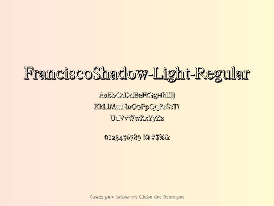 Fonte Franciscoshadow Light Regular Grátis Para Baixar