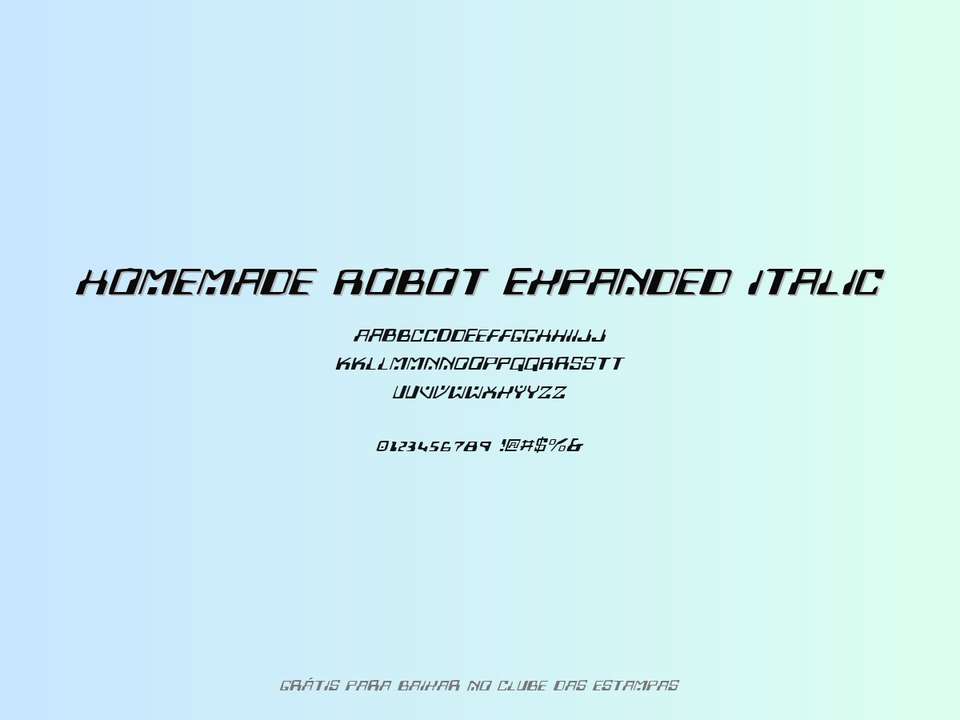 Fonte Homemade Robot Expanded Italic Grátis Para Baixar
