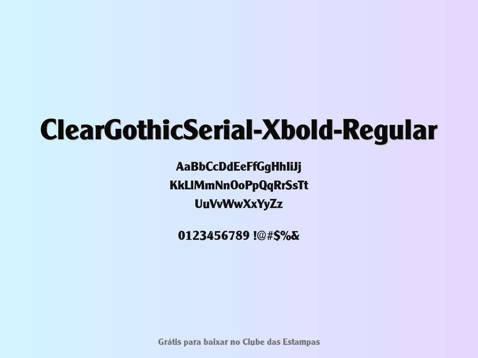 Fonte Cleargothicserial Xbold Regular Grátis Para Baixar