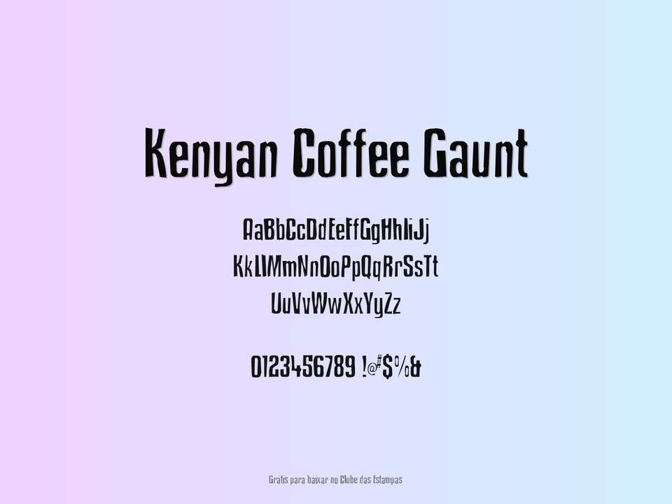 Fonte Kenyan Coffee Gaunt Grátis Para Baixar