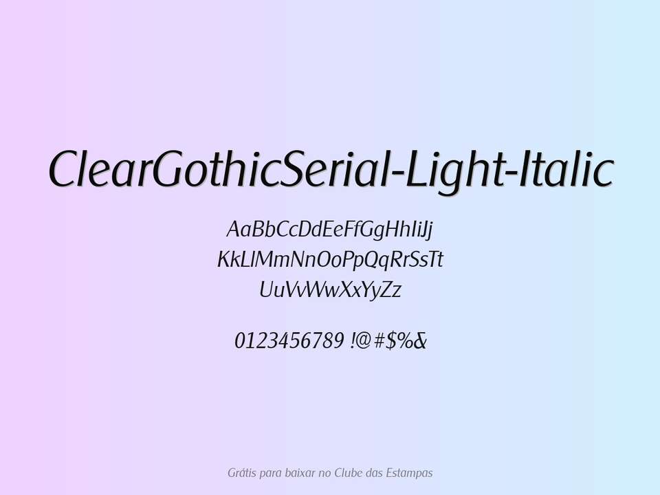 Fonte Cleargothicserial Light Italic Grátis Para Baixar