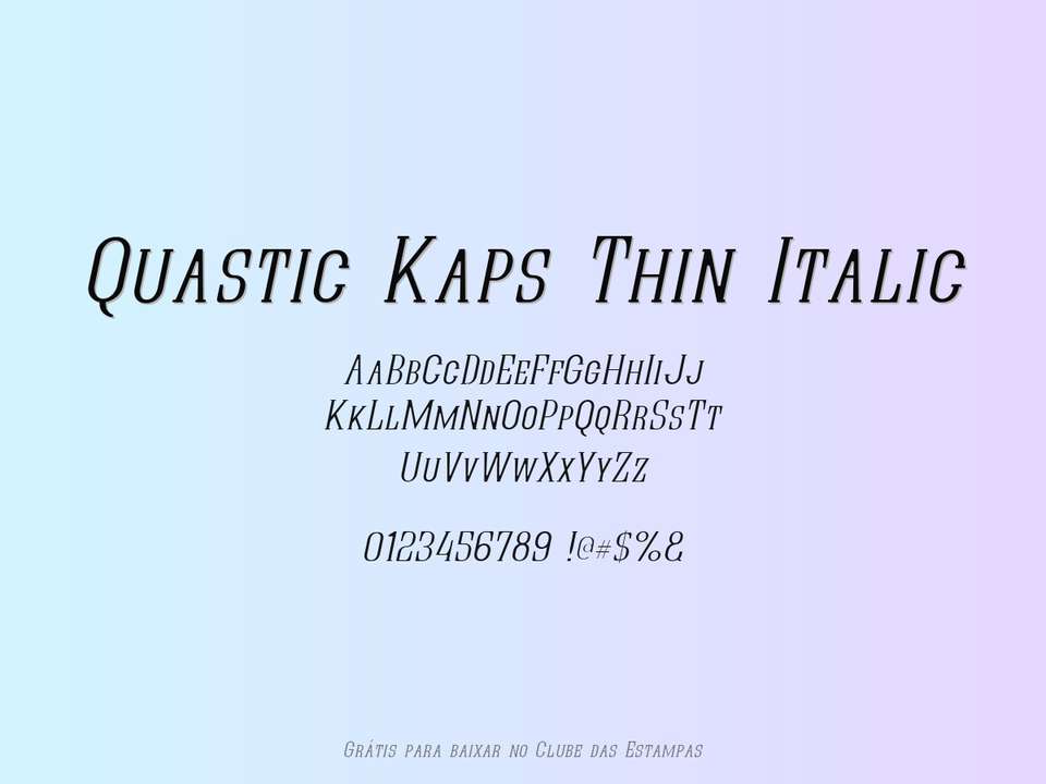 Fonte Quastic Kaps Thin Italic Grátis Para Baixar