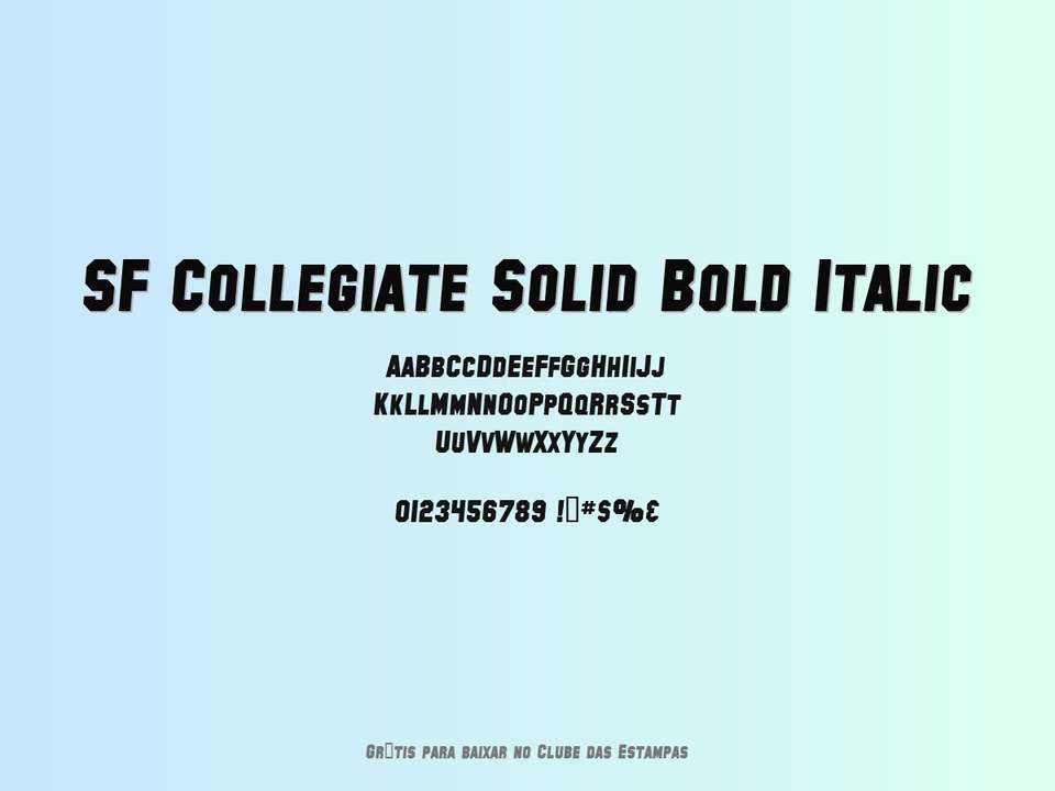 Fonte Sf Collegiate Solid Bold Italic Grátis Para Baixar