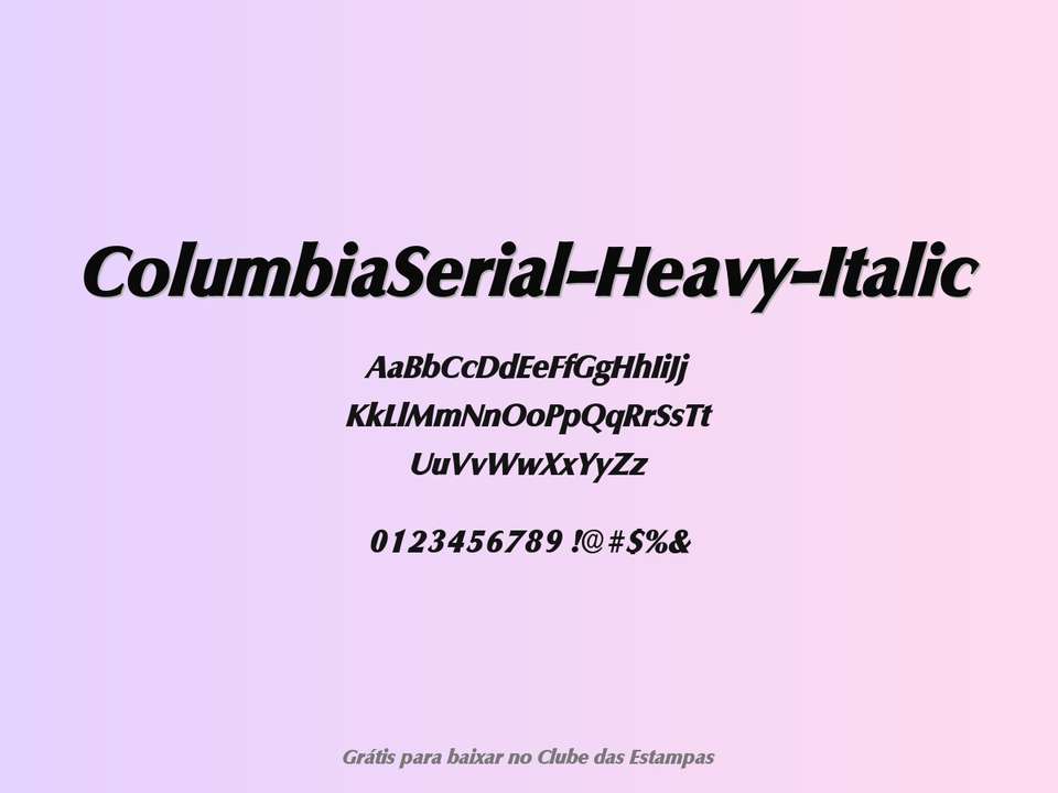 Fonte Columbiaserial Heavy Italic Grátis Para Baixar