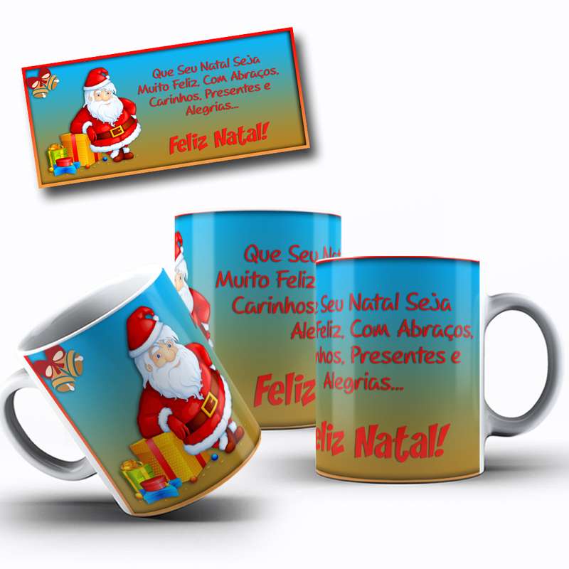 Arte Para Caneca Que Seu Natal Seja Muito Feliz, Com Abracos, Carinhos, Presente 56