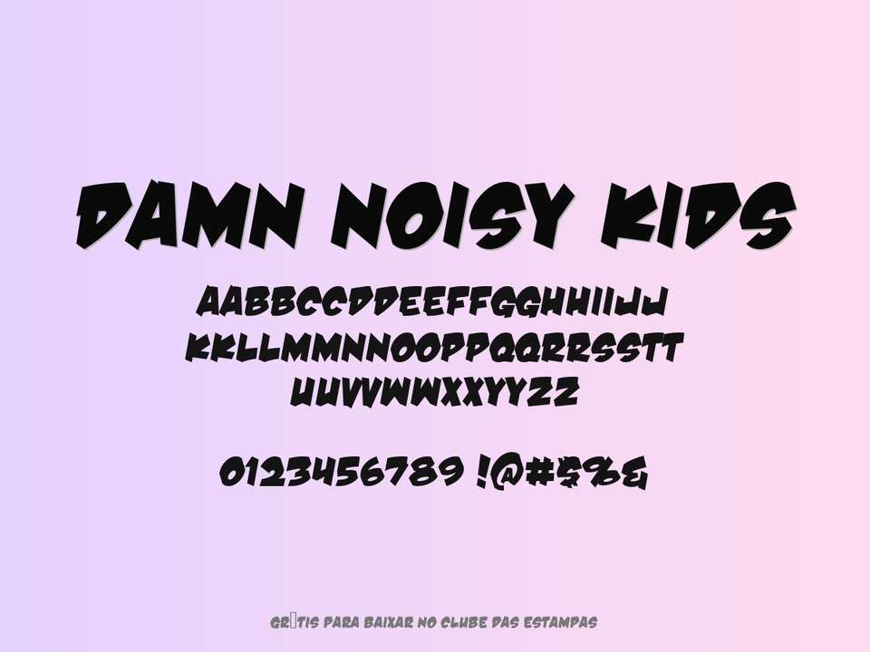 Fonte Damn Noisy Kids Grátis Para Baixar