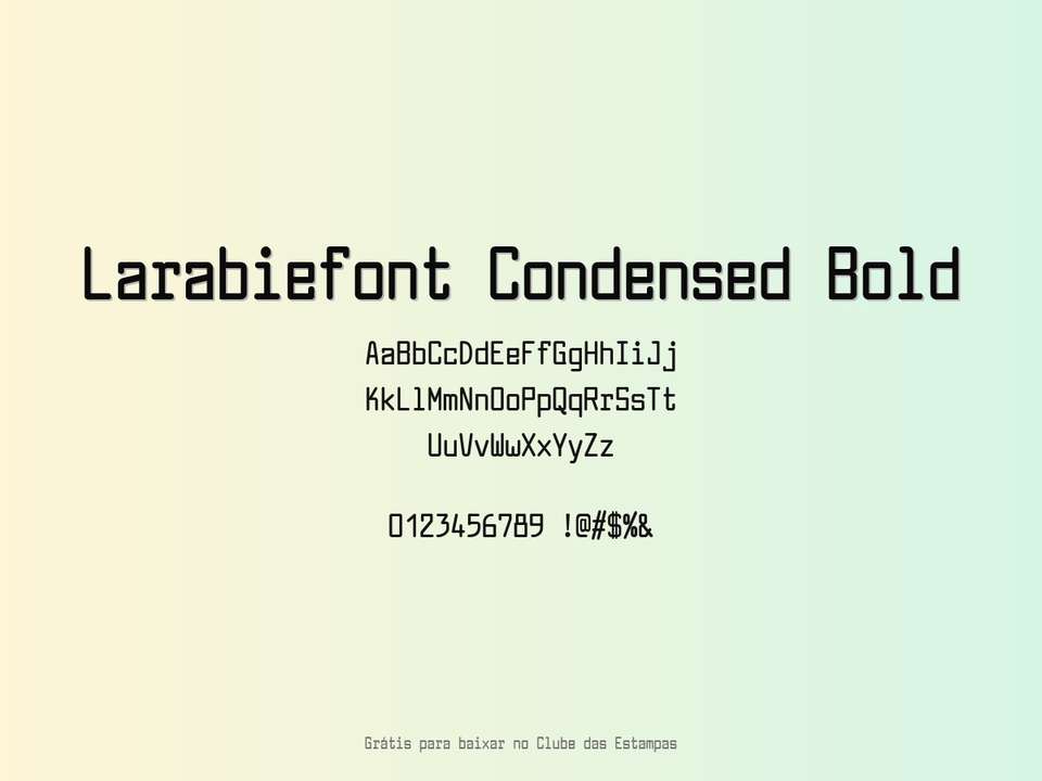 Fonte Larabiefont Condensed Bold Grátis Para Baixar