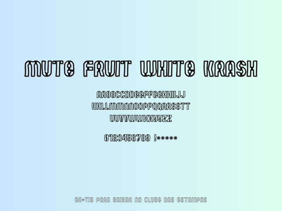 Fonte Mute Fruit White Krash Grátis Para Baixar