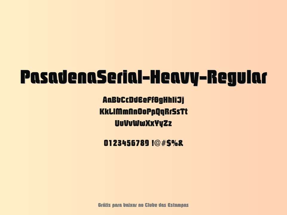 Fonte Pasadenaserial Heavy Regular Grátis Para Baixar