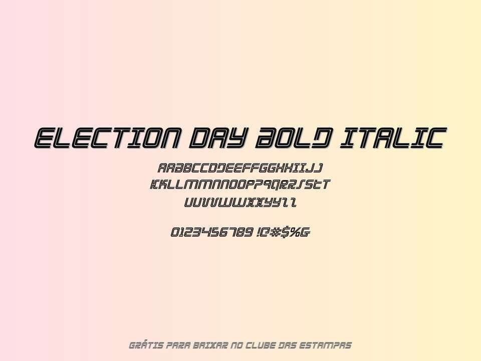 Fonte Election Day Bold Italic Grátis Para Baixar