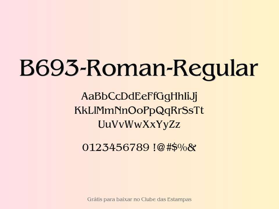 Fonte B693 Roman Regular Grátis Para Baixar