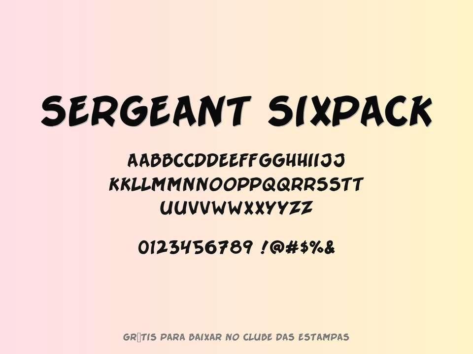 Fonte Sergeant Sixpack Grátis Para Baixar