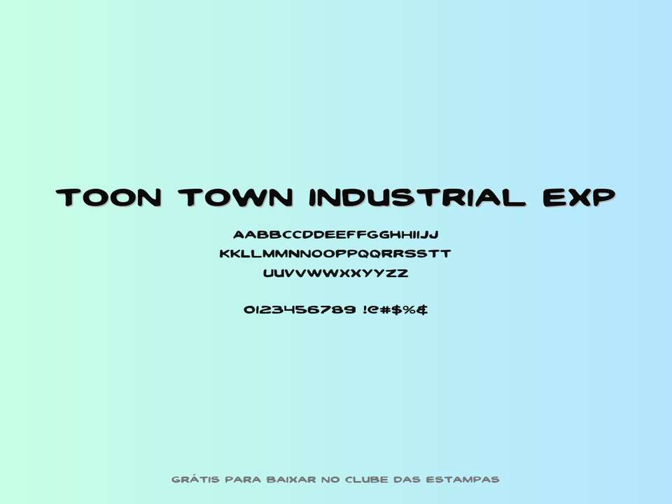 Fonte Toon Town Industrial Exp Grátis Para Baixar