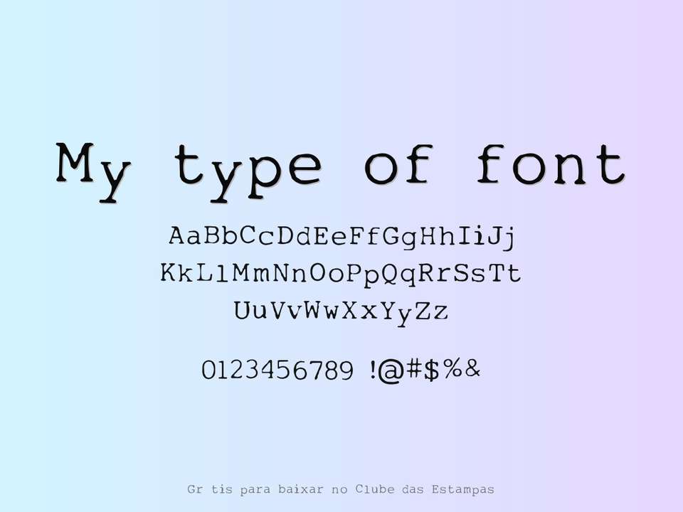 Fonte My Type Of Font Grátis Para Baixar