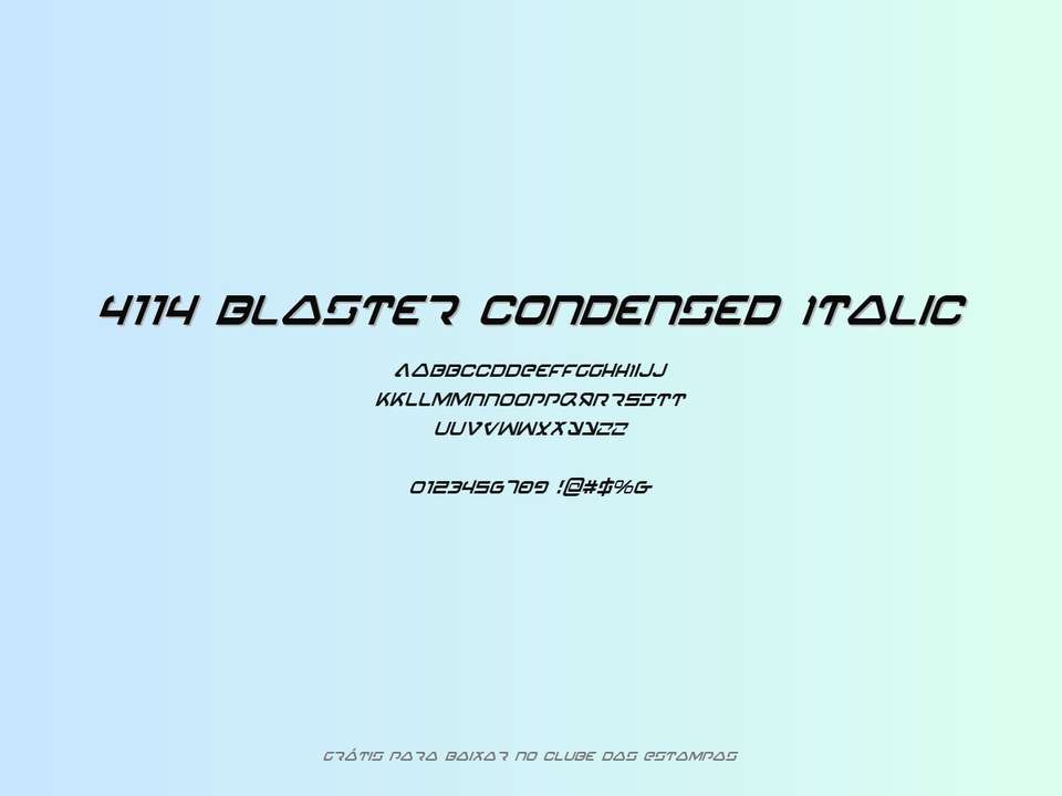 Fonte 4114 Blaster Condensed Italic Grátis Para Baixar