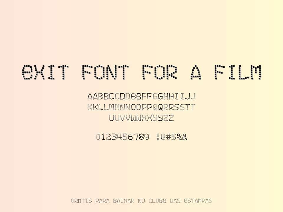 Fonte Exit Font For A Film Grátis Para Baixar