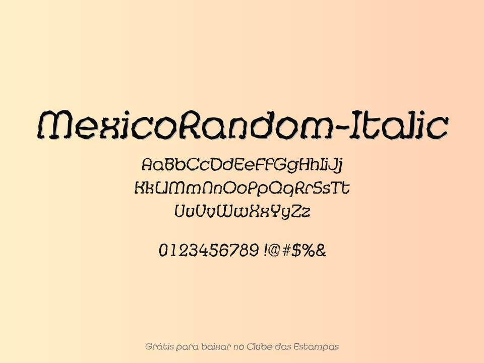 Fonte Mexicorandom Italic Grátis Para Baixar