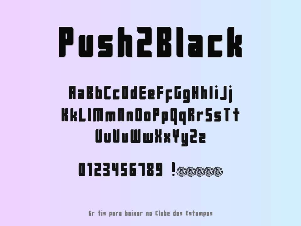 Fonte Push2black Grátis Para Baixar