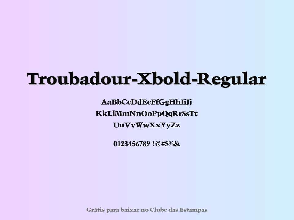 Fonte Troubadour Xbold Regular Grátis Para Baixar