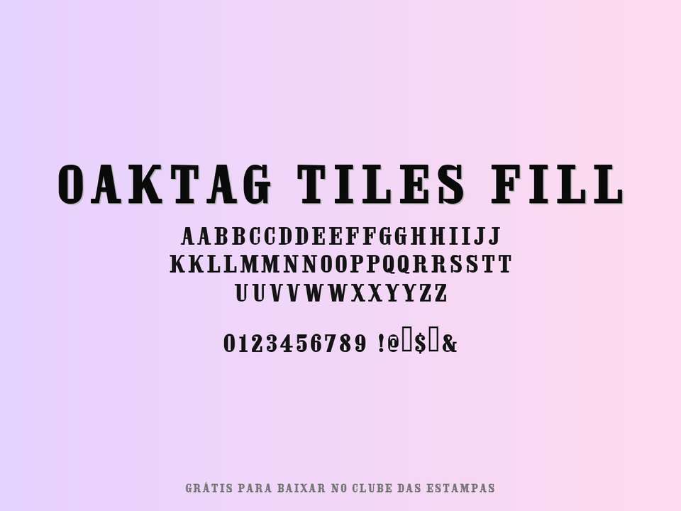 Fonte Oaktag Tiles Fill Grátis Para Baixar