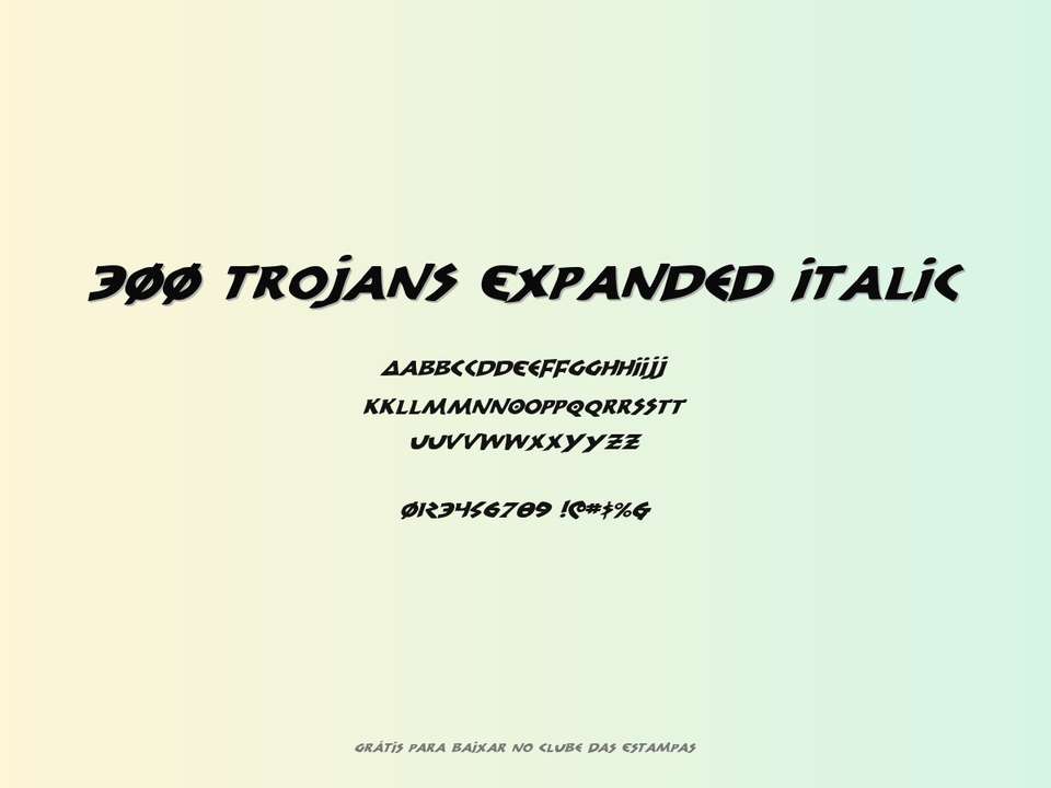 Fonte 300 Trojans Expanded Italic Grátis Para Baixar