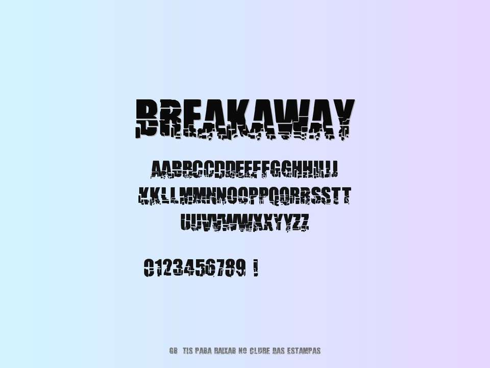 Fonte Breakaway Grátis Para Baixar