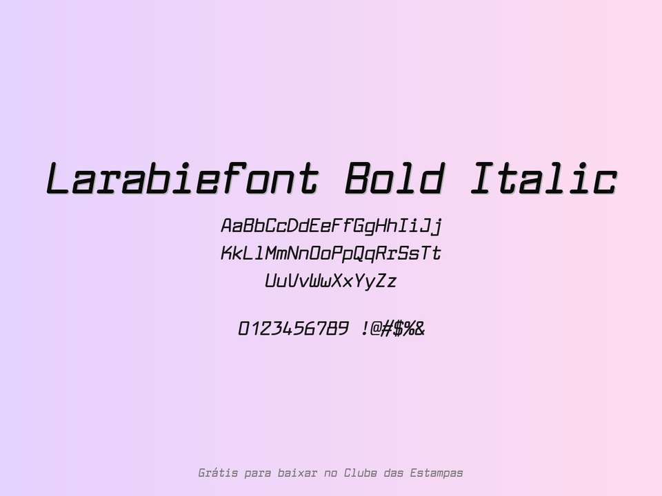 Fonte Larabiefont Bold Italic Grátis Para Baixar