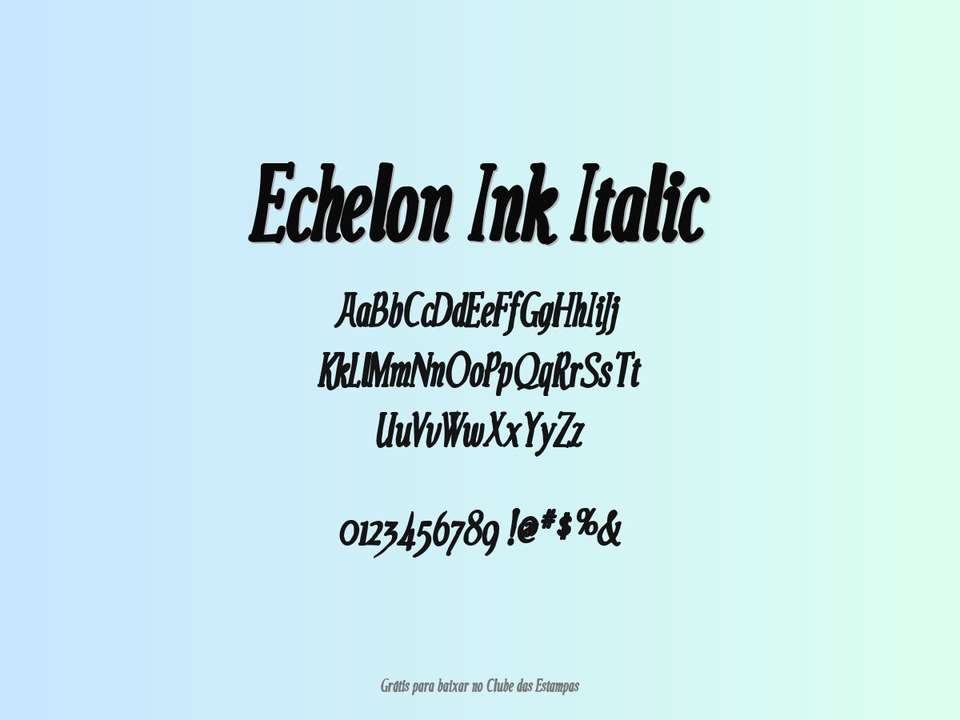 Fonte Echelon Ink Italic Grátis Para Baixar