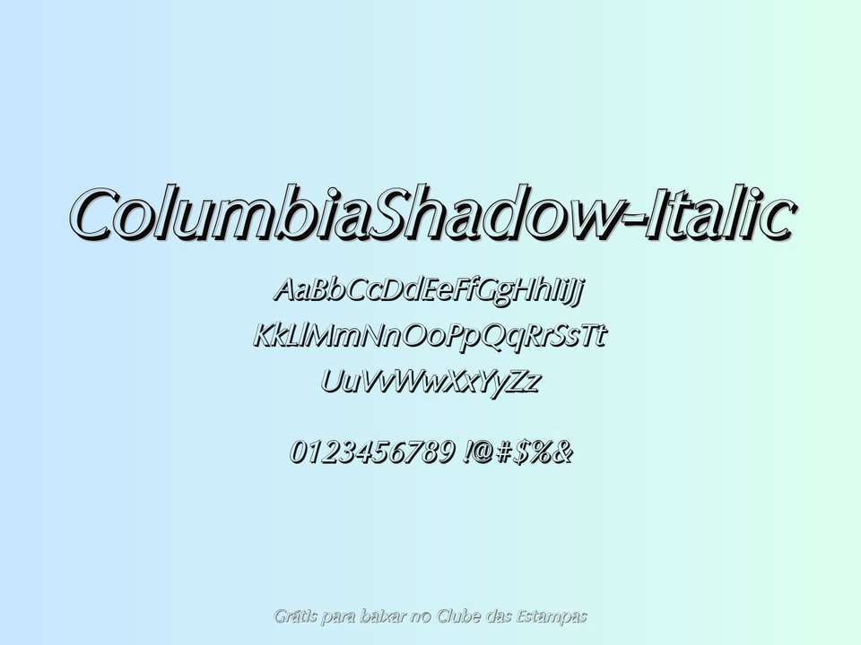 Fonte Columbiashadow Italic Grátis Para Baixar