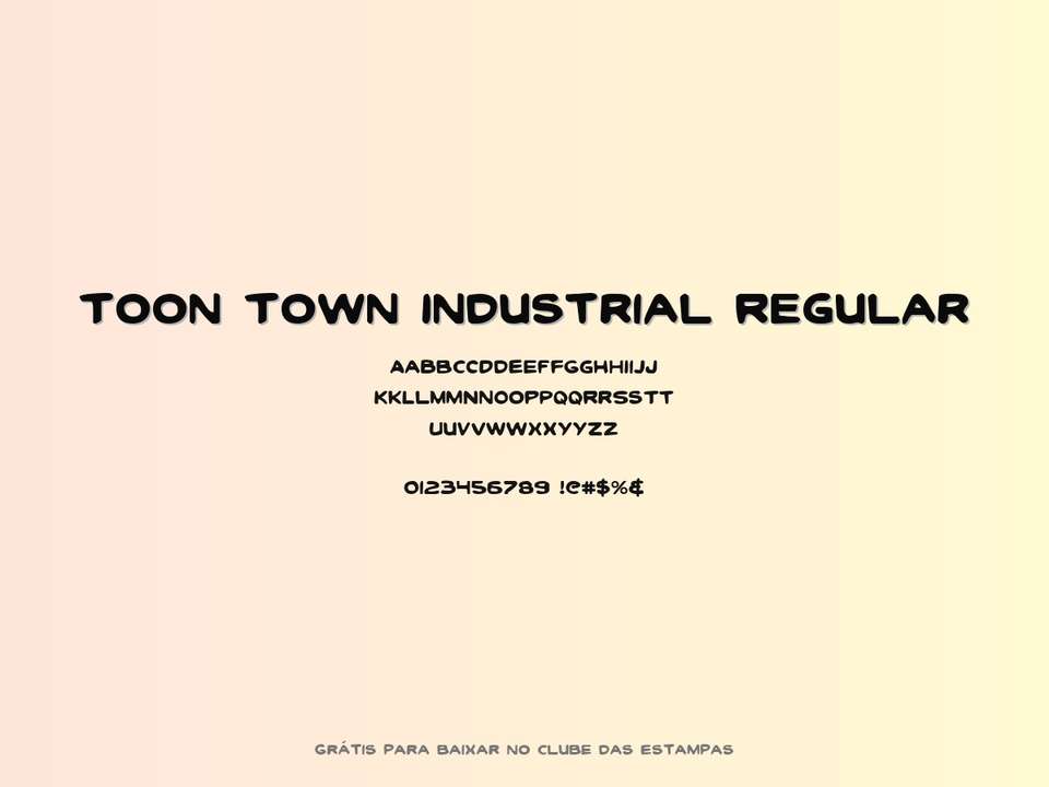 Fonte Toon Town Industrial Regular Grátis Para Baixar