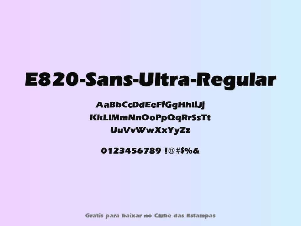 Fonte E820 Sans Ultra Regular Grátis Para Baixar