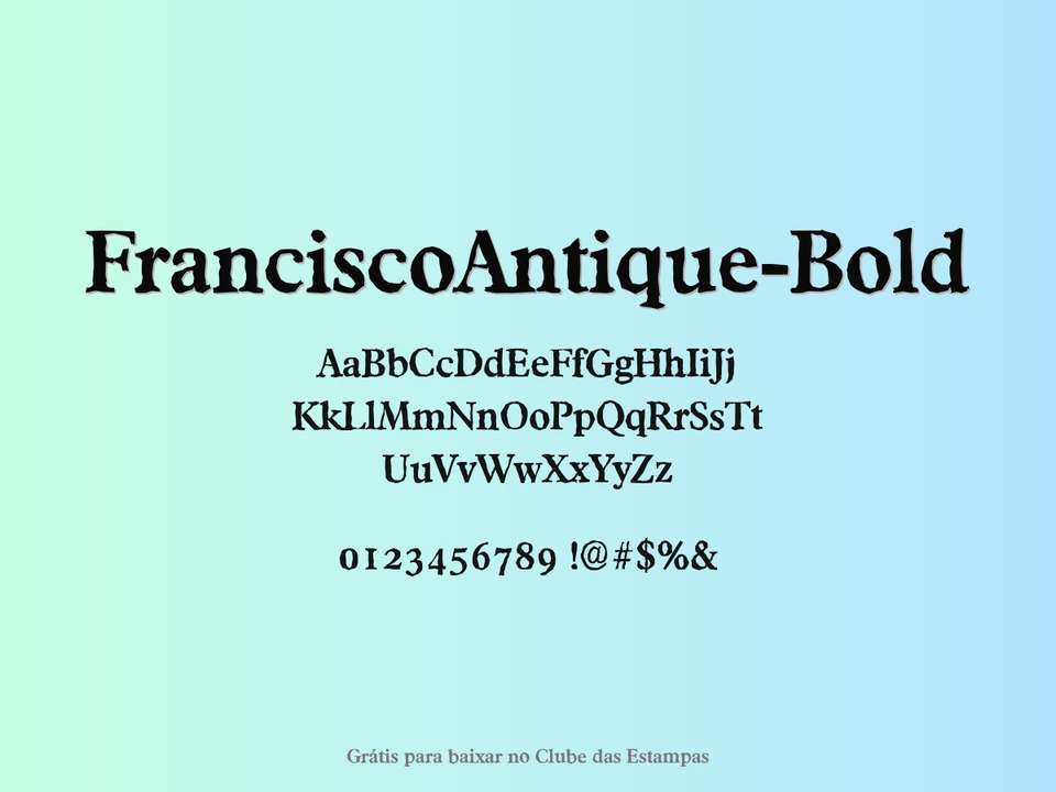 Fonte Franciscoantique Bold Grátis Para Baixar