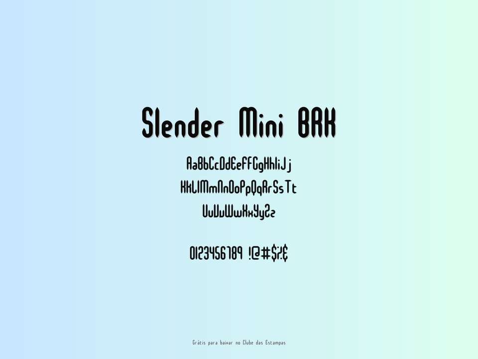 Fonte Slender Mini Brk Grátis Para Baixar