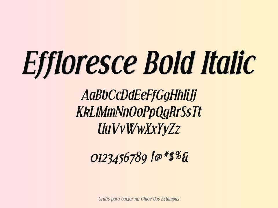 Fonte Effloresce Bold Italic Grátis Para Baixar