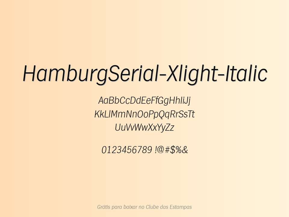 Fonte Hamburgserial Xlight Italic Grátis Para Baixar