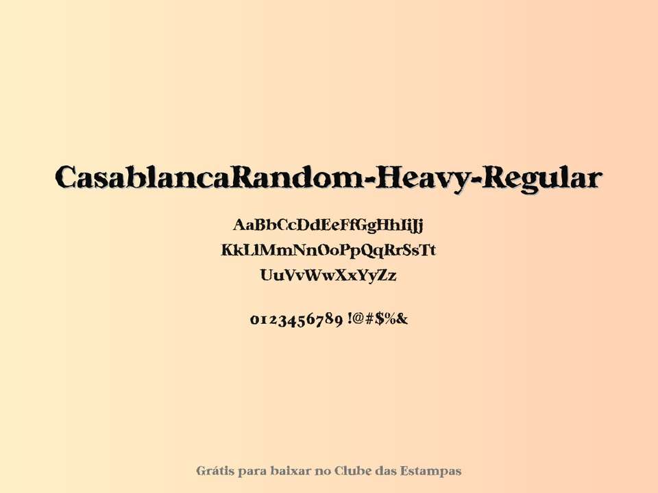 Fonte Casablancarandom Heavy Regular Grátis Para Baixar
